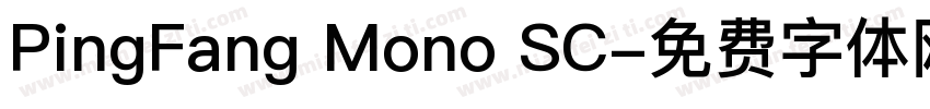 PingFang Mono SC字体转换